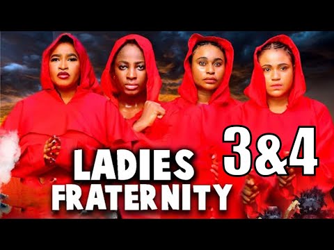 LADIES FRATERNITY PT 3&4 - (New Movie) - Rosabell Andrews, Ella Idu 2025 Latest Nigerian Movie