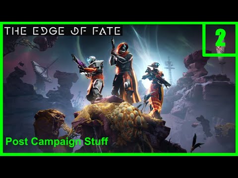 Destiny 2: Edge of Fate Pt 2 - Post Campaign Dive ๐ฎ