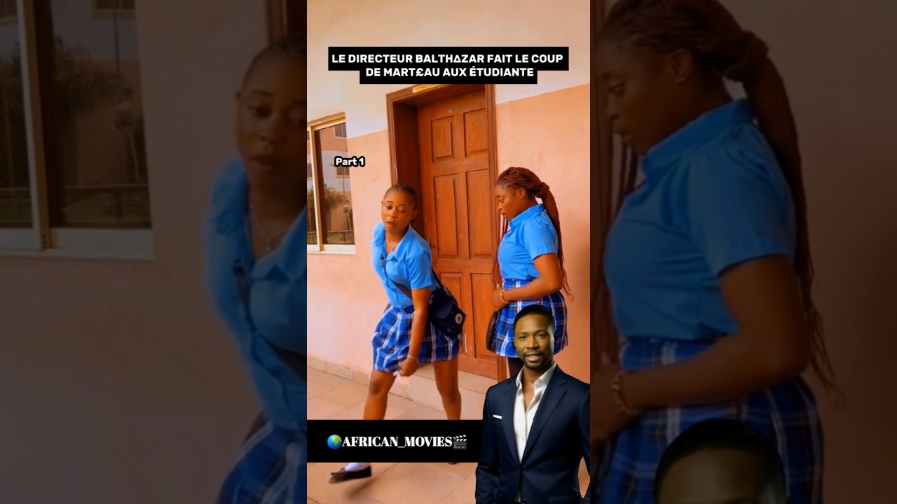 Directeur Balthise et Étudiantes | Nollywood Film 🎬