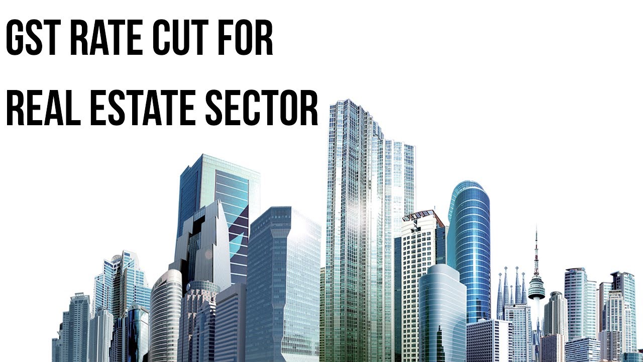 GST Rate Cut in Real Estate: What It Means for Home Buyers & Realtors 🏡