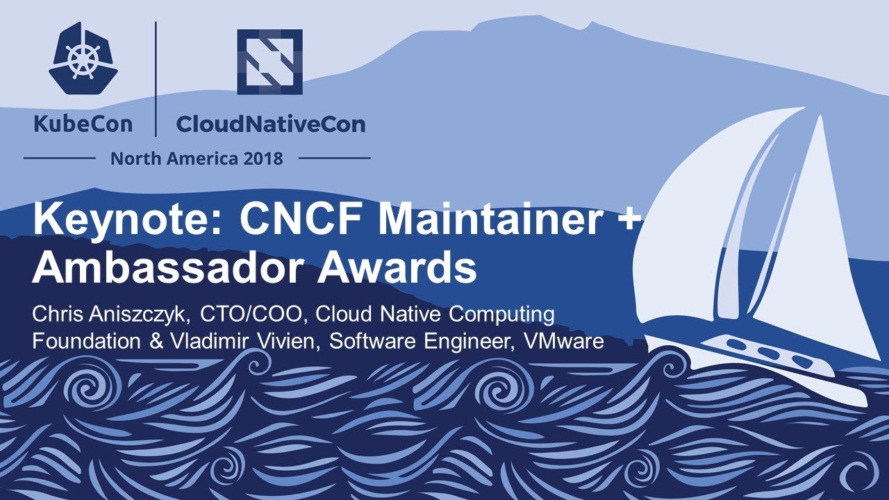 Keynote: CNCF Maintainer + Ambassador Awards – Chris Aniszczyk & Vladimir Vivien
