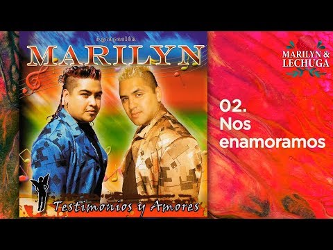 Agrupacion Marilyn - Nos Enamoramos ❤️
