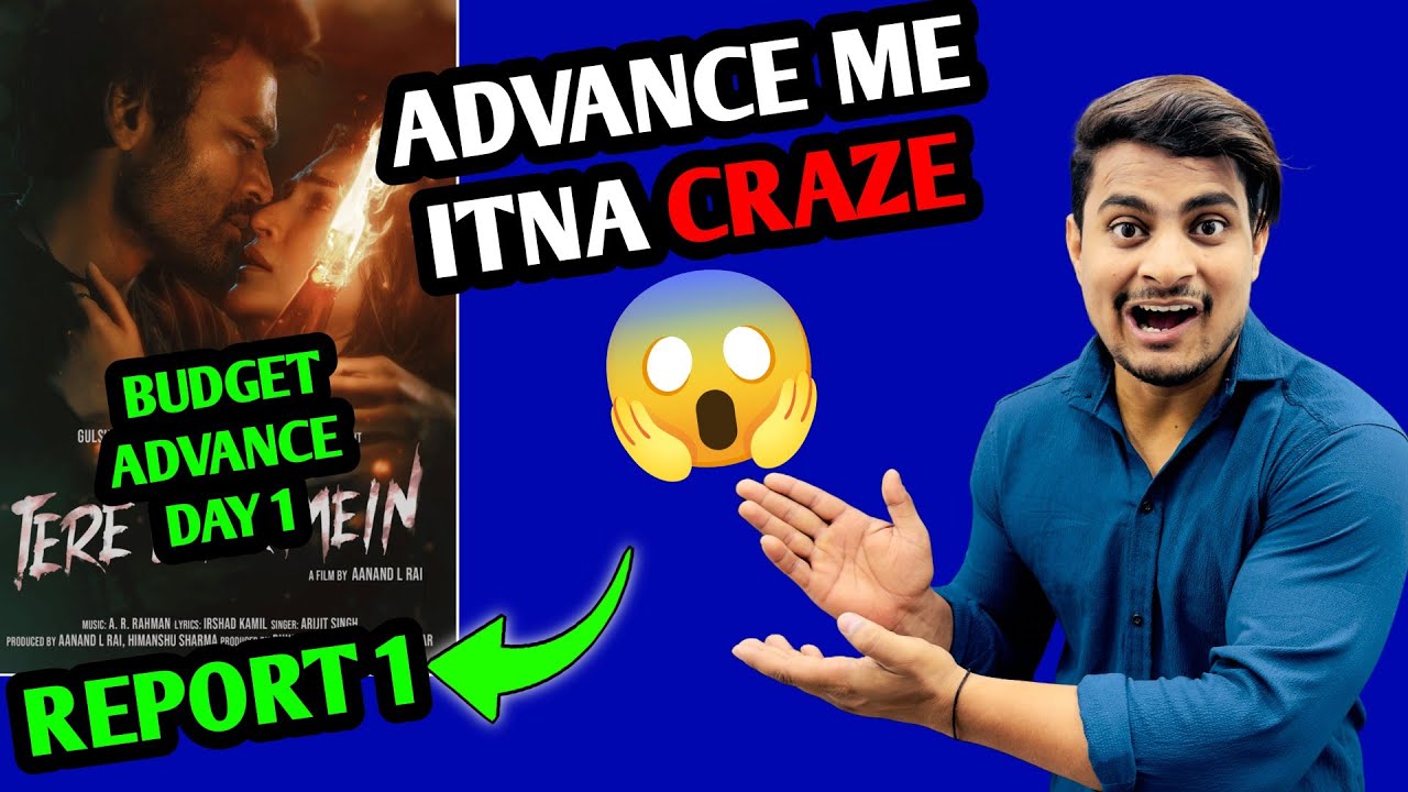 Tere Ishk Mein Advance Booking & Day 1 Prediction 🎬