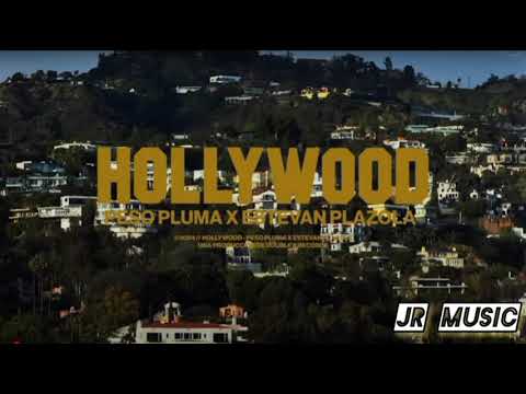 Hollywood - Peso Pluma X Estevan Plazola