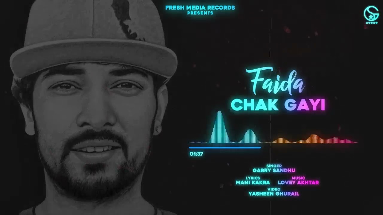 Faida Chak Gayi | Garry Sandhu | Official 2020 Song
