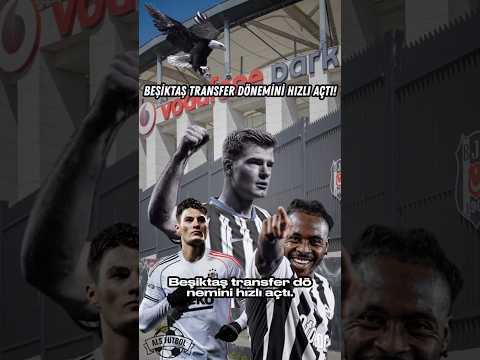 Beşiktaş Transfer Dönemini Hızlı Açtı! 😮🔥 #beşiktaş #transfer
