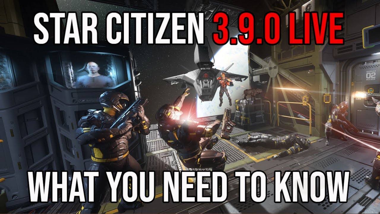 Star Citizen 3.9.0 NOW LIVE | What You Need To Know