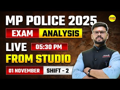 MP POLICE CONSTABLE EXAM ANALYSIS 2025 MP POLICE CONSTABLE EXAM REVIEW 2025 MP POLICE CONSTABLE 2025
