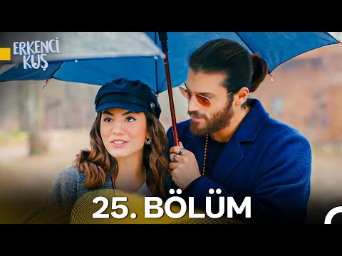 Erkenci Kuş 25. Bölüm