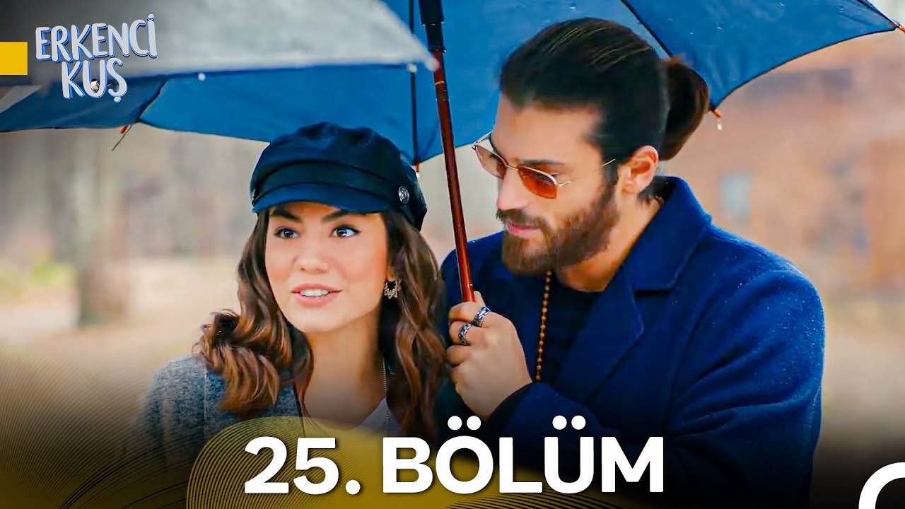 Erkenci Kuş 25. Bölüm Özeti ve 26. Bölüm Fragmanı 🎬