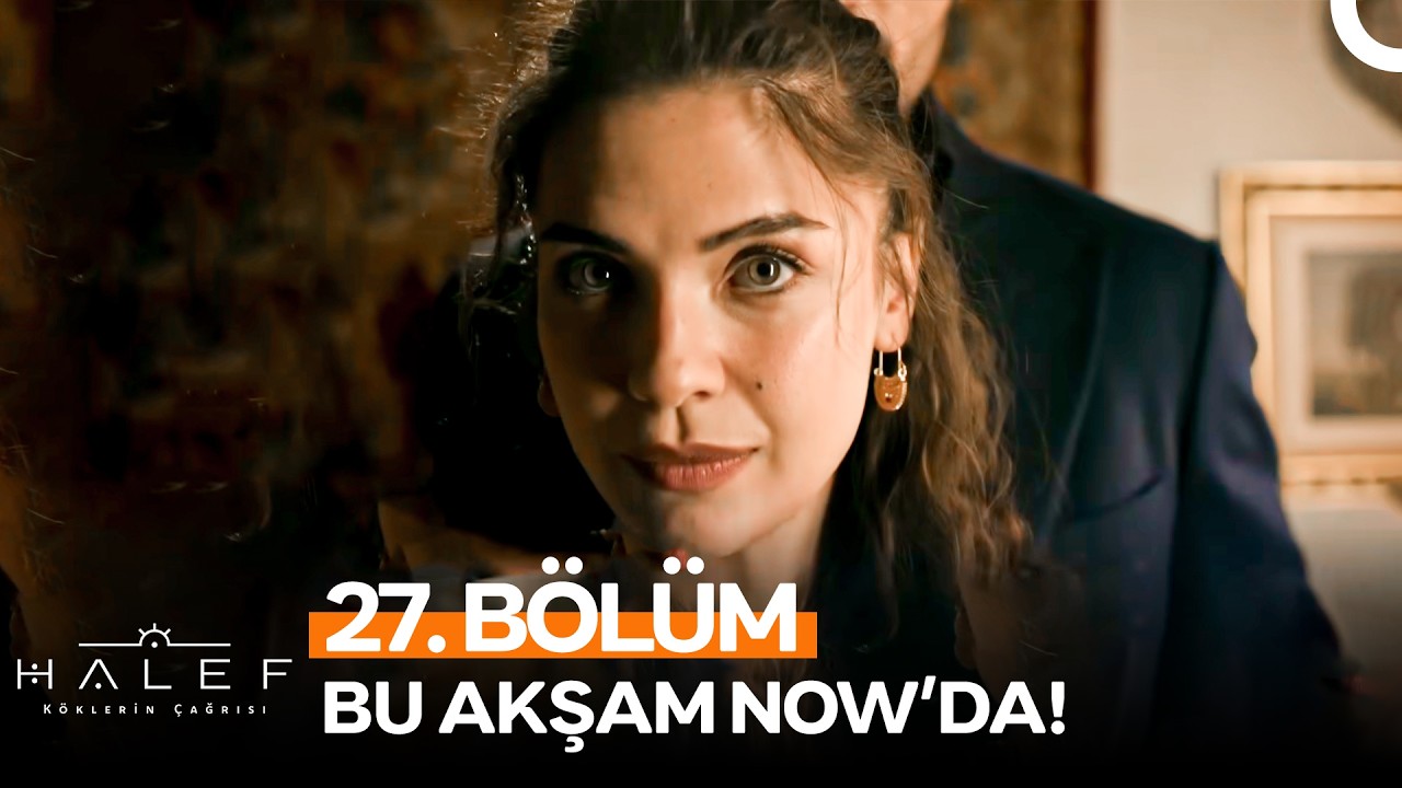 Halef: Köklerin Çağrısı 27. Bölüm Bu Akşam! 📺