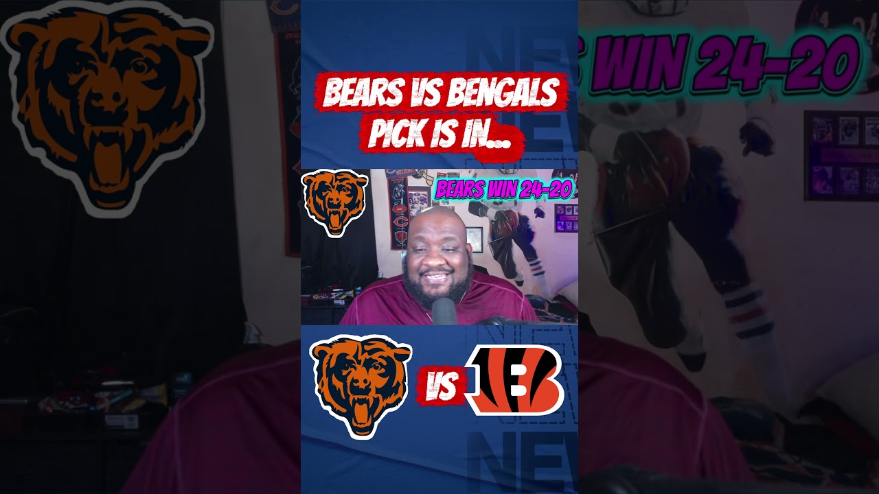 Expert Picks: Bears vs Bengals – Who Will Win? 🏈