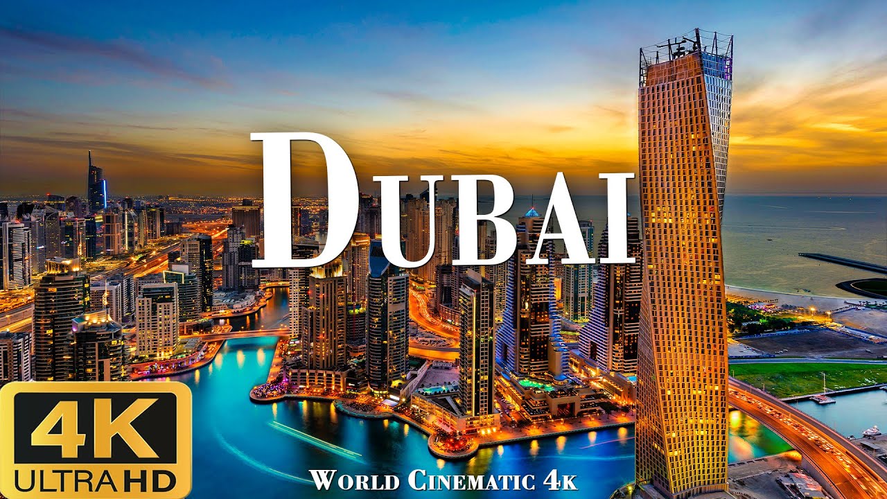 Dubai 4K Ultra HD: Epic Cinematic & Nature Scenes 🌆
