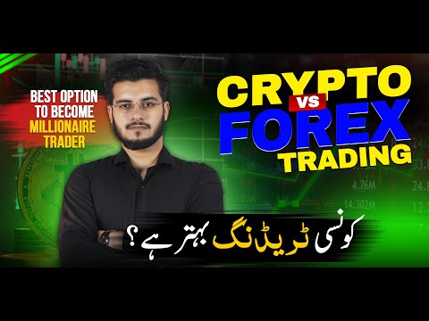 Crypto Trading vs Forex Trading - Which is More Profitable & Better