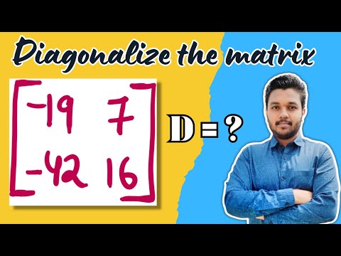 Diagonalise the matrix | 2x2 matrix | Engineering mathematics | Mathspedia |