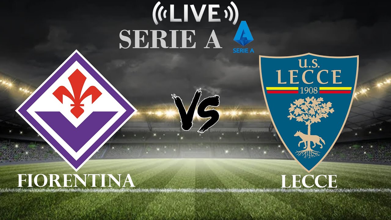 Fiorentina vs Lecce Live Score & Highlights | Serie A Action ⚽