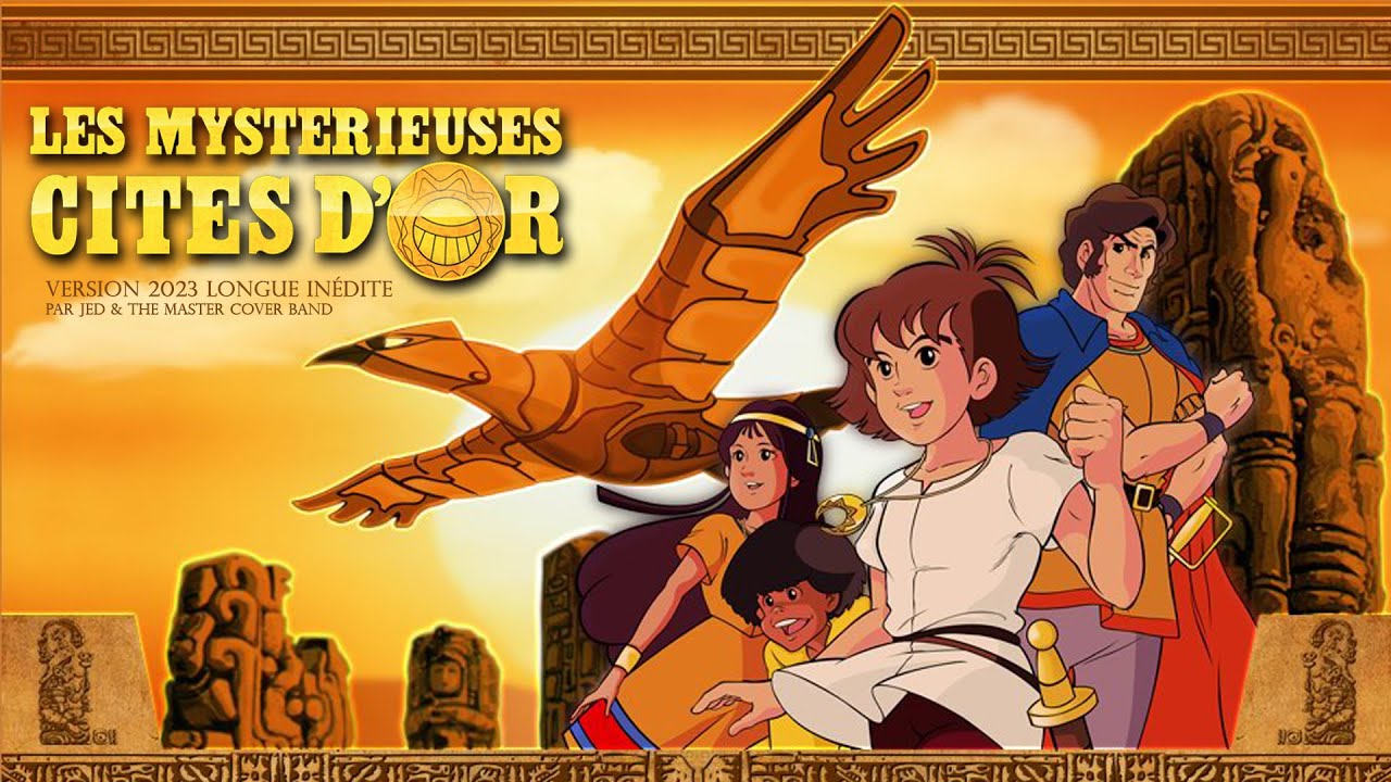 Les mystérieuses cités d'or - Version Longue Inédite avec Générique TV ✨