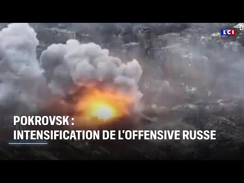 Pokrovsk : intensification de l'offensive russe |LCI