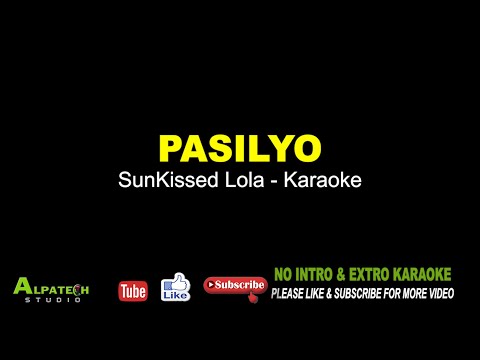 PASILYO | SunKissed Lola| Karaoke
