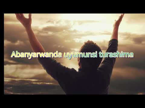 abanyarwanda(lylics) by Iwacunimwijuru choir (kamatare SDA church)