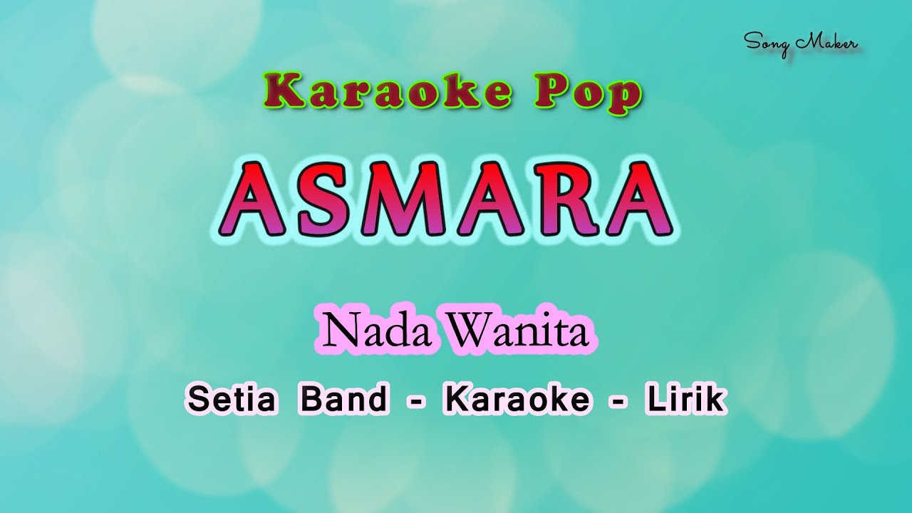 Asmara - Karaoke Lirik Nada Wanita oleh Charly Setia Band dan ST12
