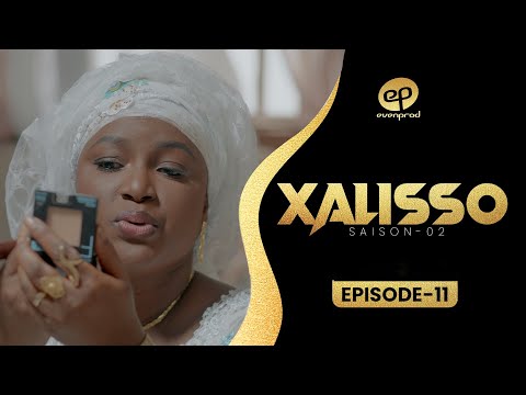 XALISSO - Saison 2 - Episode 11 **VOSTFR**