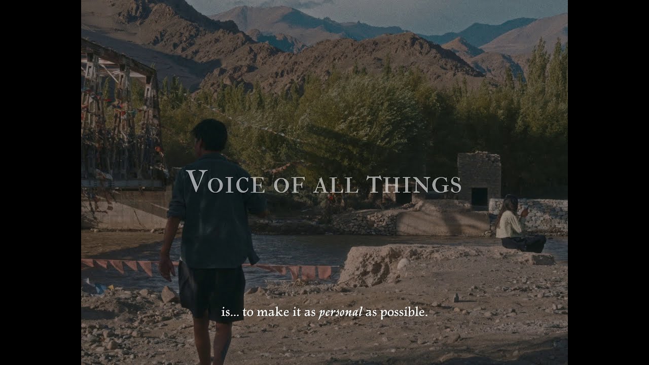 Voice Of All Things | A Film by Shivam S.