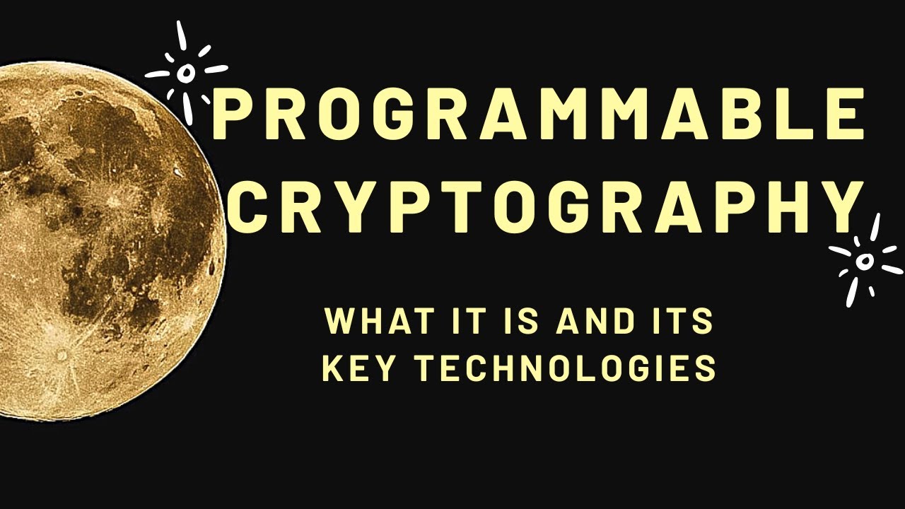 Unlocking Programmable Cryptography: Key Technologies Explained 🔐