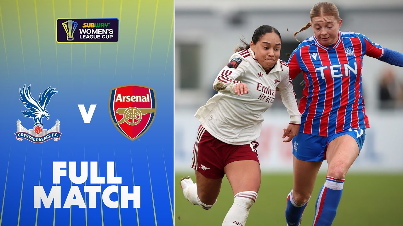 Crystal Palace vs Arsenal | Women's League Cup QF π
