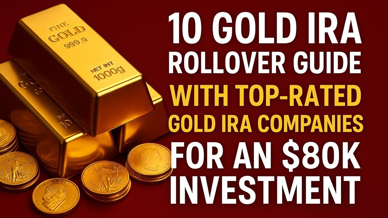 10 Top Gold IRA Rollover Guide for $80K Investment 💰