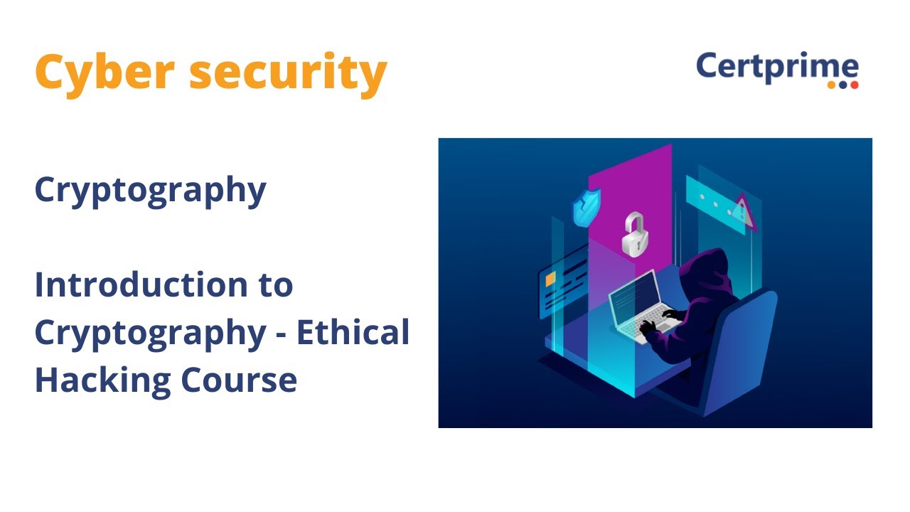 Introduction to Cryptography | Cyber Security | Ethical Hacking | Certprime