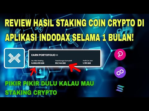 REVIEW HASIL STAKING COIN CRYPTO DI APLIKASI INDODAX SELAMA 1 BULAN!