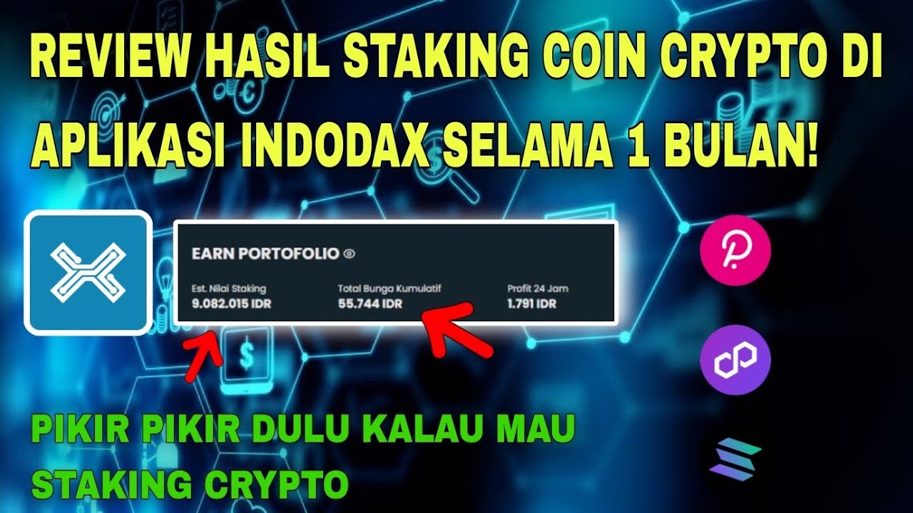 Pengalaman 1 Bulan Staking Crypto di Aplikasi Indodax π°