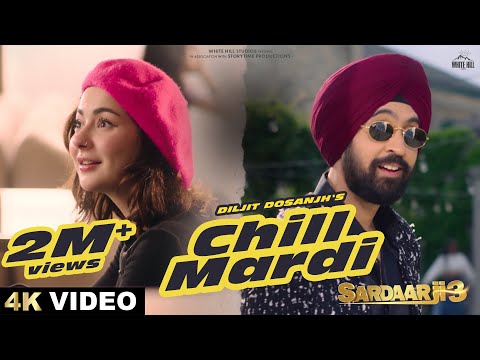 DILJIT DOSANJH : CHILL MARDI (Official Video) Jaani | Bunny | Sardaar Ji 3 Songs | In Cinemas Now