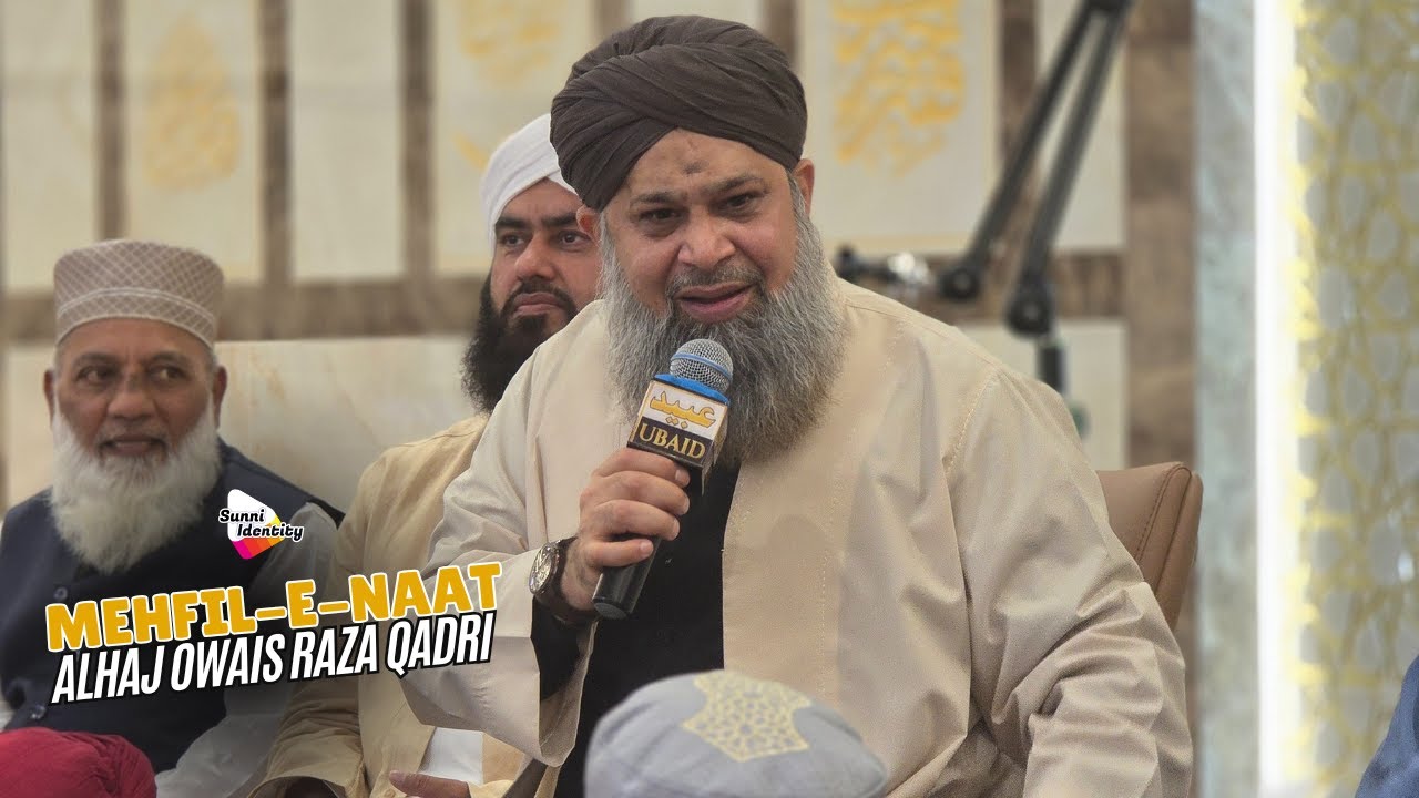 Alhaj Owais Raza Qadri's Naat Recitation in Accrington 🇬🇧