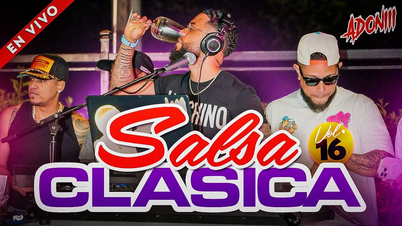 Salsa Clásica Vol 16 & Romántica Mix 🎶 | DJ Adoni