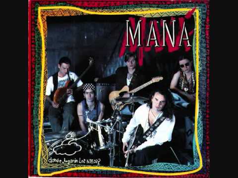 Oye Mi Amor - Mana 🎶