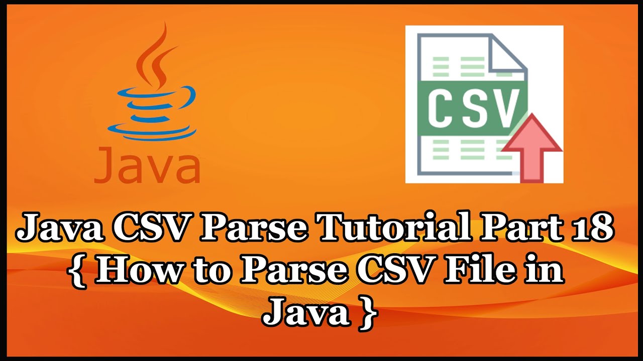Java CSV Parser Tutorial Part 18 📄