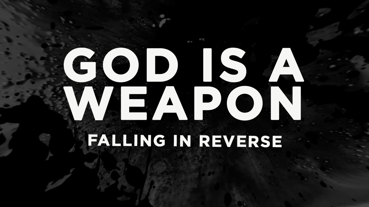 Falling In Reverse - God Is A Weapon (Official Lyrics & Stream 🎵)