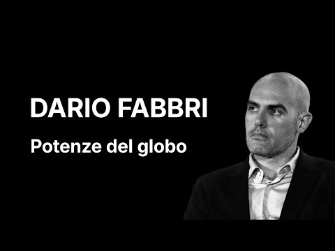 DARIO FABBRI - Potenze del globo (APRILE 2025)