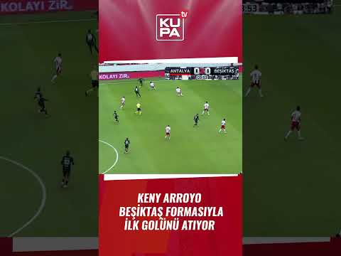 Keny Arroyo ilk golünü kaydetti! | Antalyaspor - Beşiktaş | Ziraat Türkiye Kupası