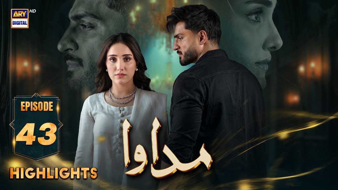 Madawa Episode 43 Highlights | Omer Shahzad & Aiza Awan