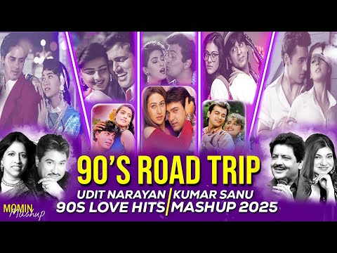 90's Road Trip Love Mashup | 1990s Mashup | 90's Love Songs | 90's Hits Hindi Songs | Kumar Sanu