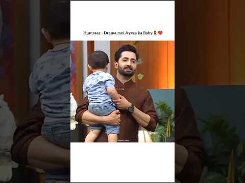 || Humraaz drama me Ayeza ka baby ❤️|| #viral #ayezakhan #danishtamoor #humraaz #shorts