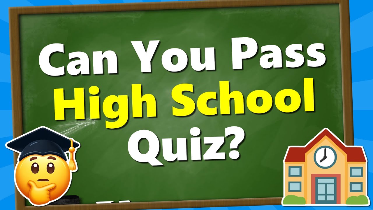 Test Your Brain: Are You Smarter Than a High School Student? 🧠