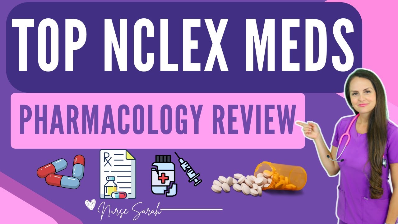 Must-Know NCLEX & Nursing Medications 📋