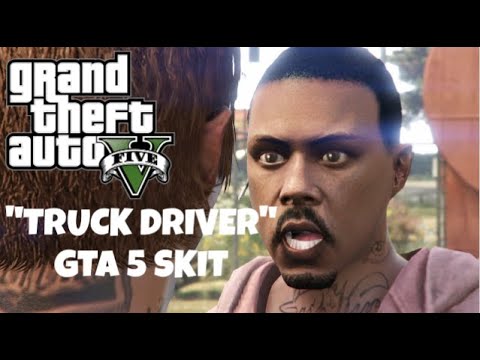 GTA 5 Truck Driver Skit 🚚 (Drama Sets In)