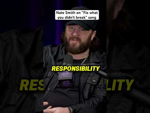 Nate Smith on âFix what you didnât breakâ song