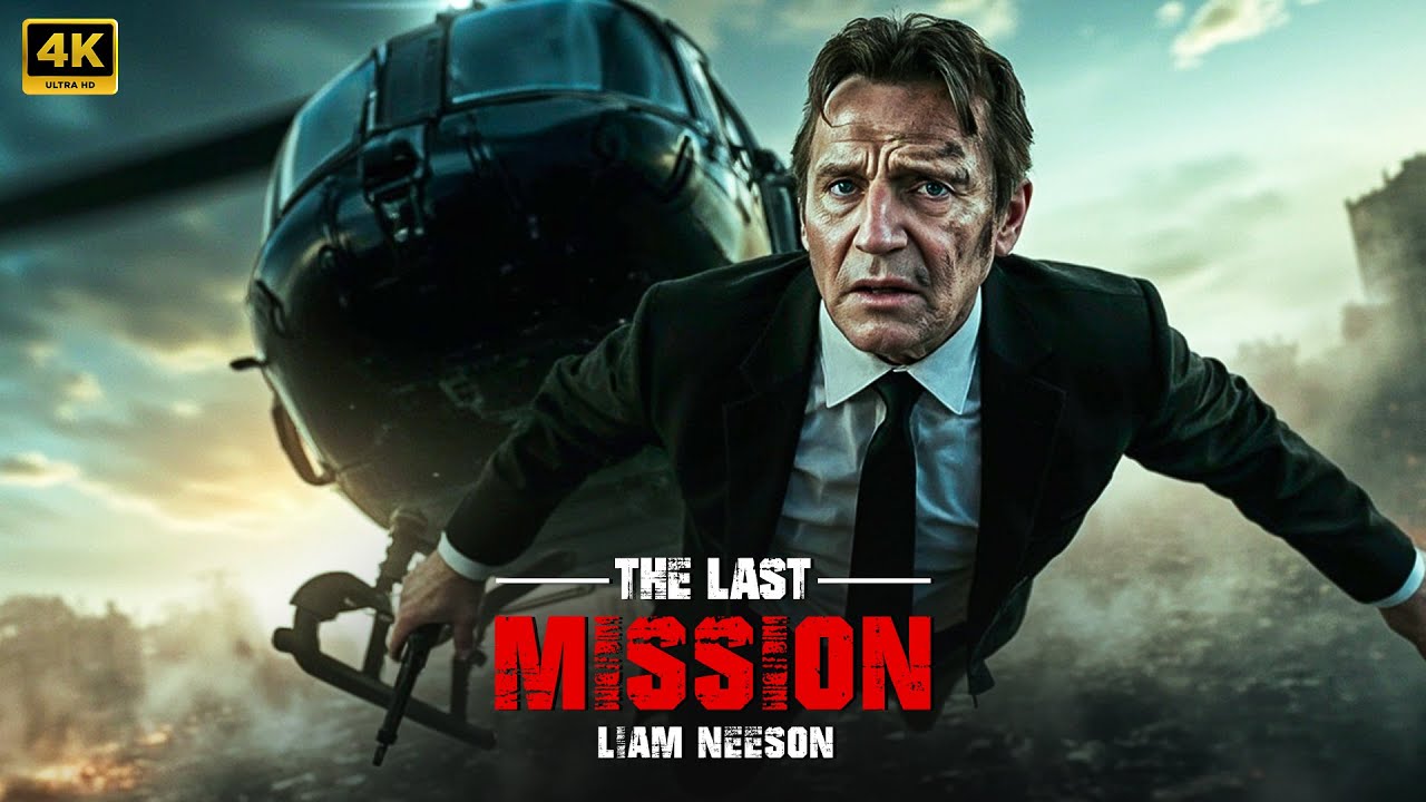 The Last Mission (2025) | Action-PPacked Movie with Liam Neeson & Star Cast in Stunning 4K HDR 🎬