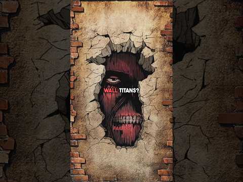 The story of Wall Titans